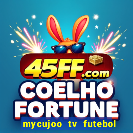 mycujoo tv futebol ao vivo
